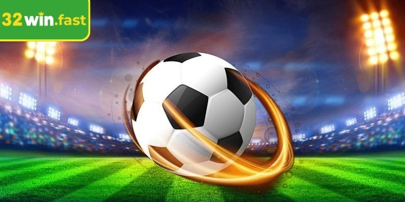 Tìm hiểu kèo sớm 32Win là gì