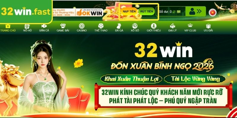 Đúng thông tin giúp giao dịch nạp rút tiền 32WIN chính xác